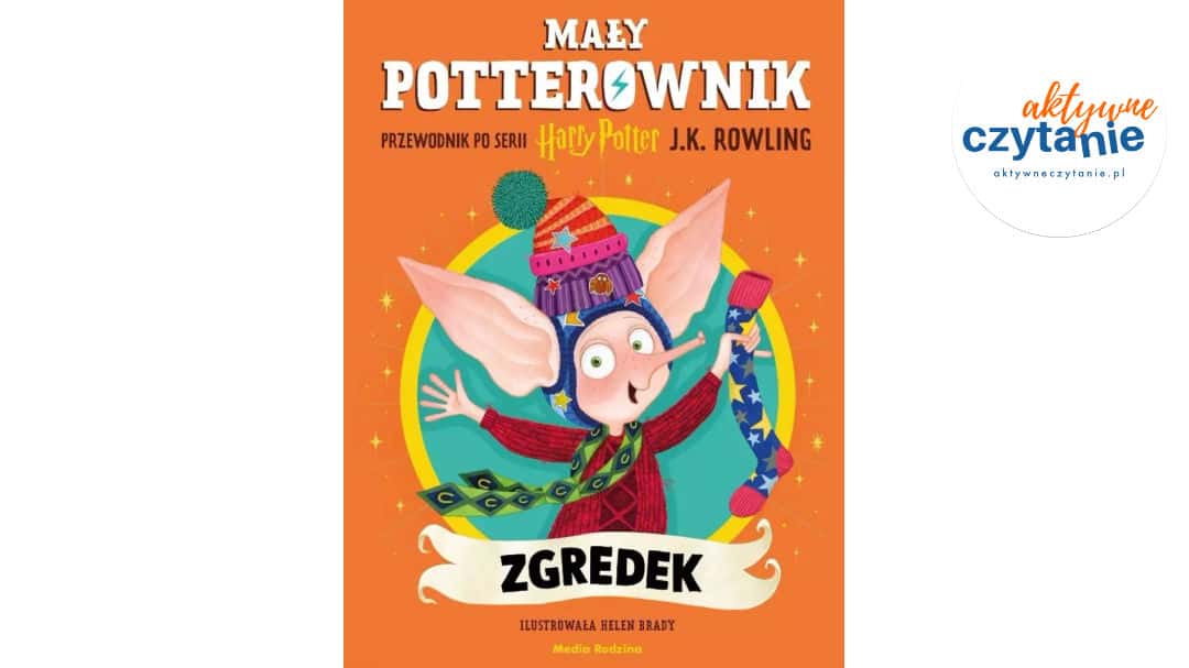 Mały potterownik. Przewodnik po&nbsp;serii Harry…