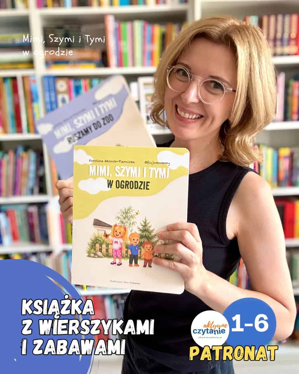 ”Mimi, Szymi i&nbsp;Tymi w&nbsp;OGRODZIE”. Książka zachęcająca do&nbsp;ćwiczeń
