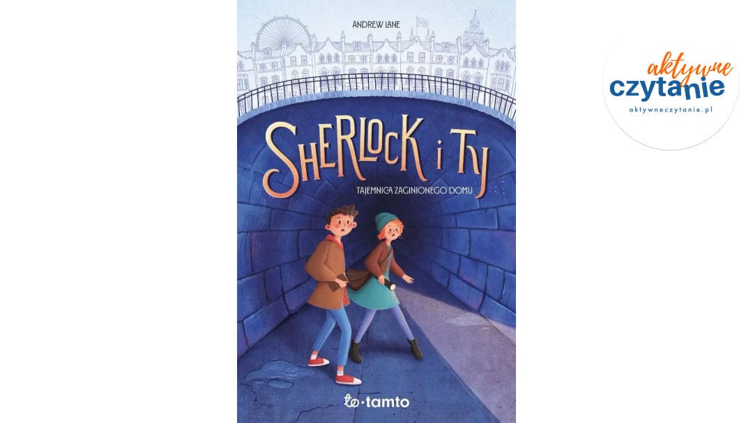 Sherlock i&nbsp;Ty. Tajemnica zaginionego domu