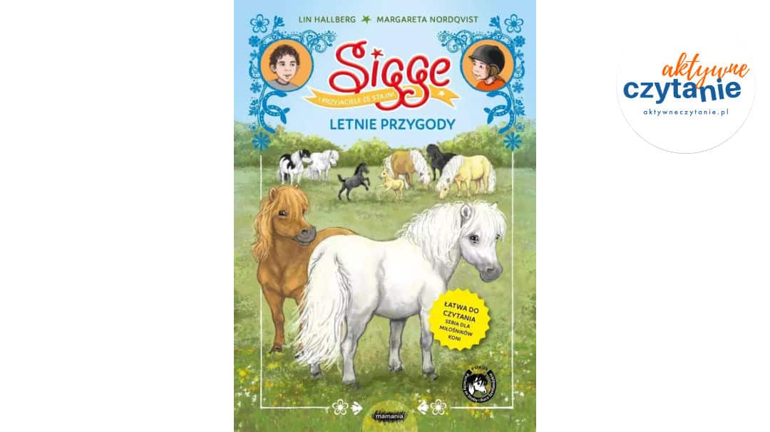 Sigge i&nbsp;przyjaciele ze&nbsp;stajni. Letnie przygody
