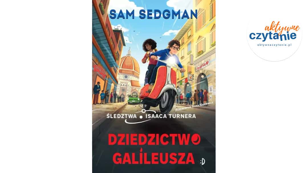 Śledztwa Isaaca Turnera T.3 Dziedzictwo Galileusza