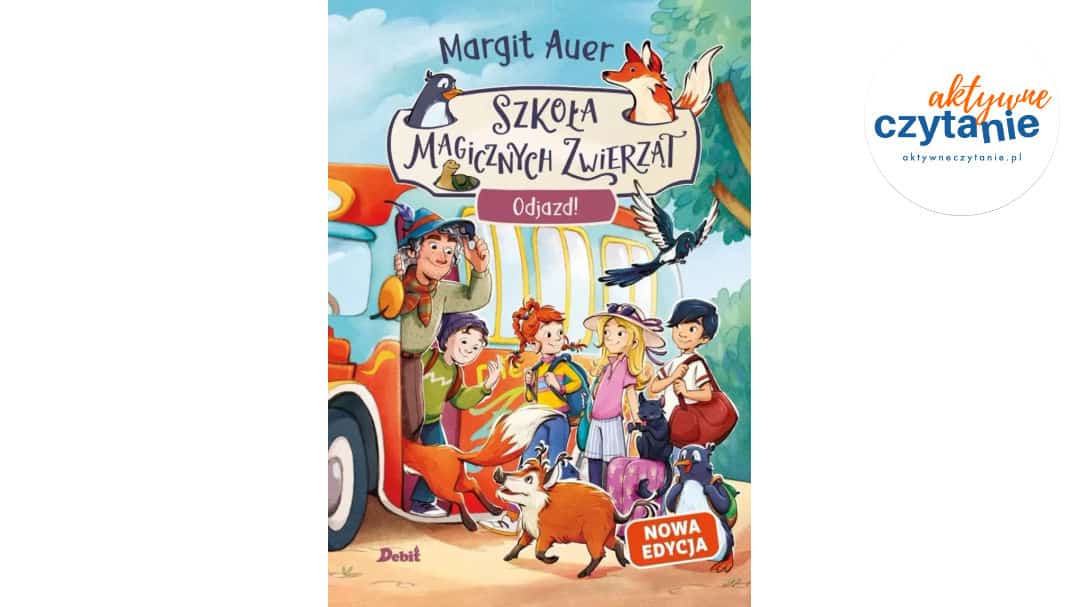 Szkoła magicznych zwierząt T.4 Odjazd! w.2026
