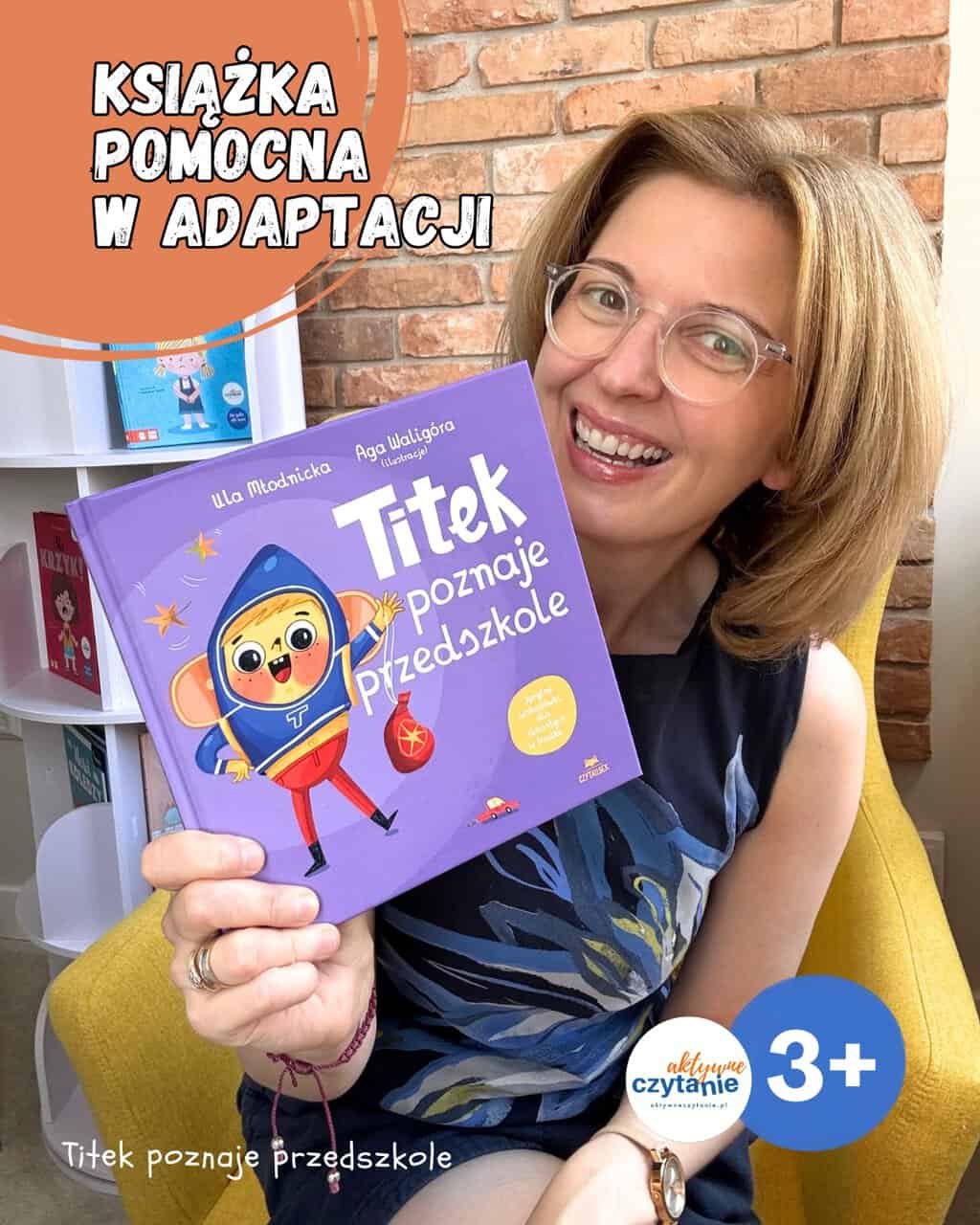”Titek poznaje przedszkole” Wydawnictwo Czytalisek