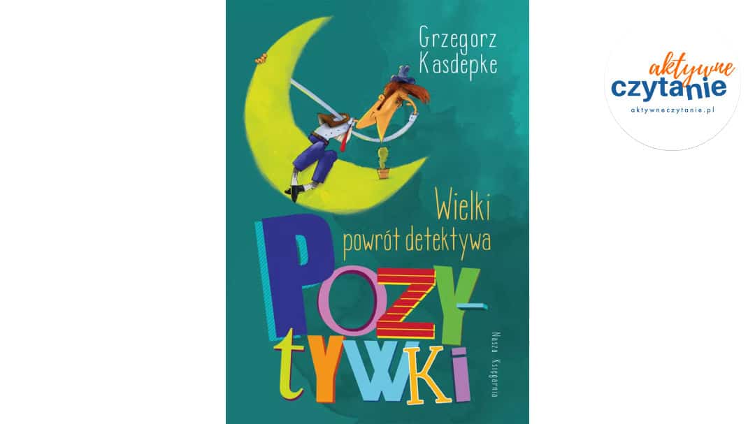 Wielki powrót detektywa Pozytywki