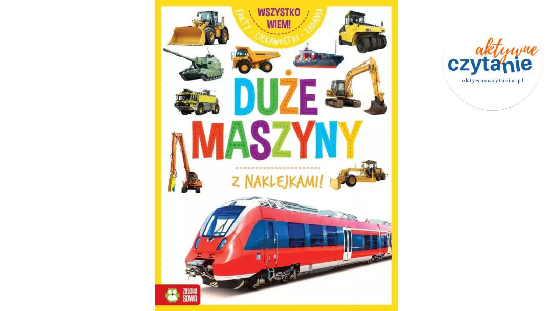 Wszystko wiem! Duże maszyny