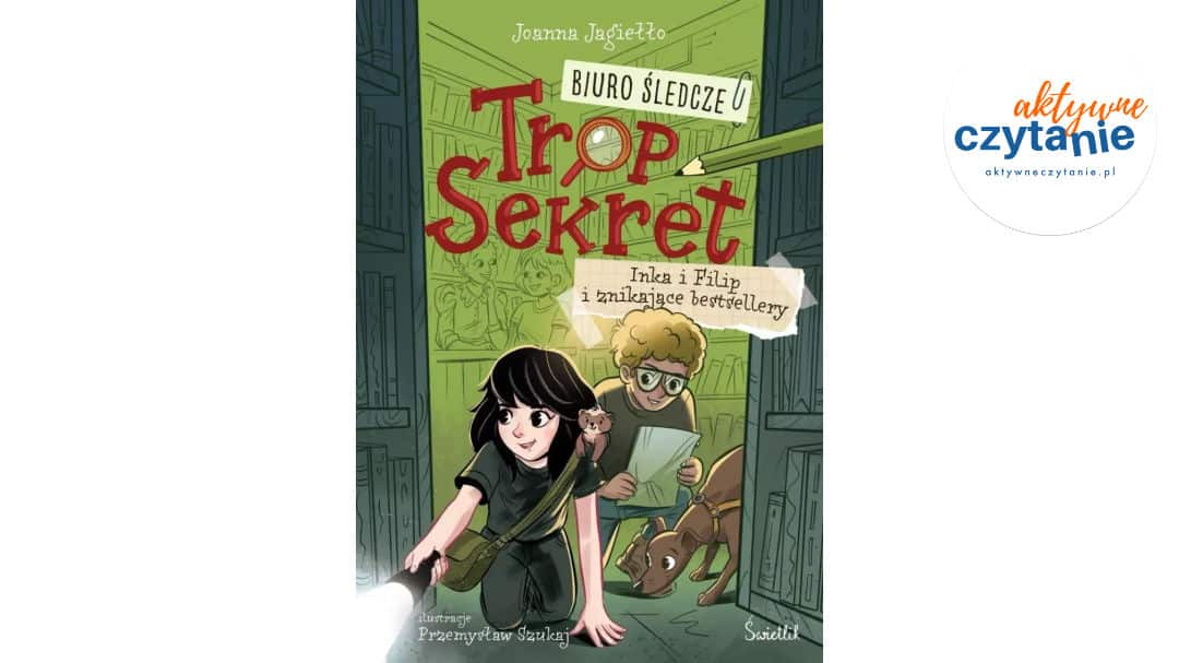 Biuro Śledcze Trop Sekret T.2 Inka i&nbsp;Filip i…