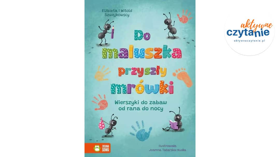 Do&nbsp;maluszka przyszły mrówki