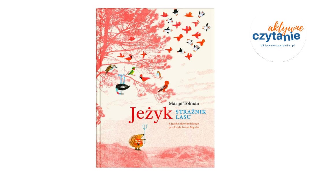 Jeżyk. Strażnik lasu