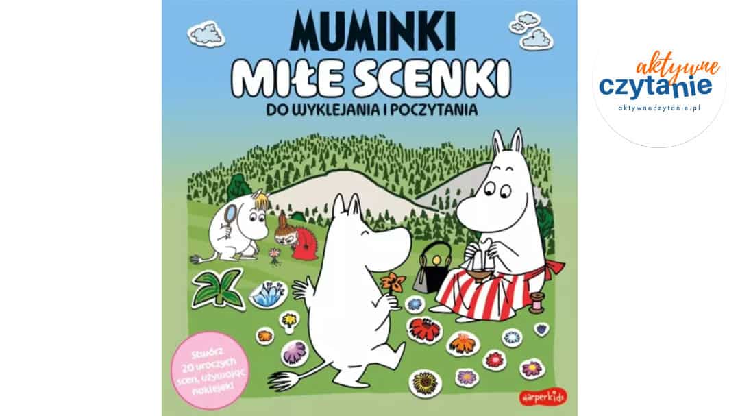 Muminki. Miłe scenki. Do&nbsp;wyklejania i&nbsp;poczytania