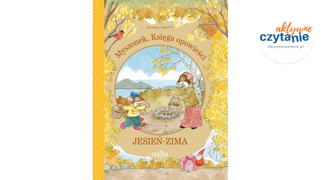 Myszonek. Księga opowieści. Jesień-zima
