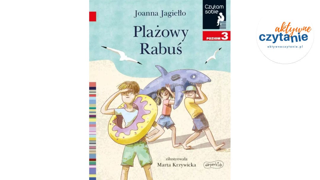 Plażowy Rabuś. Czytam sobie. Poziom 3