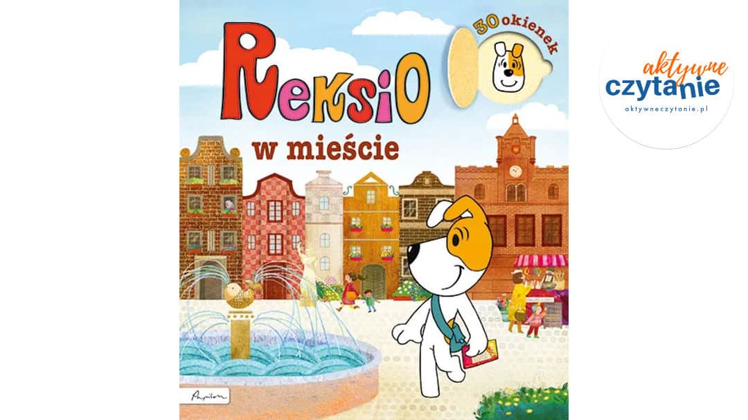 Reksio w&nbsp;mieście. Książka z&nbsp;okienkami