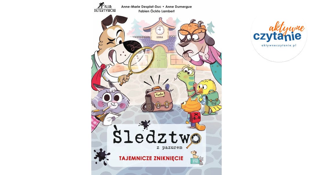 Śledztwo z&nbsp;pazurem. Tajemnicze zniknięcie