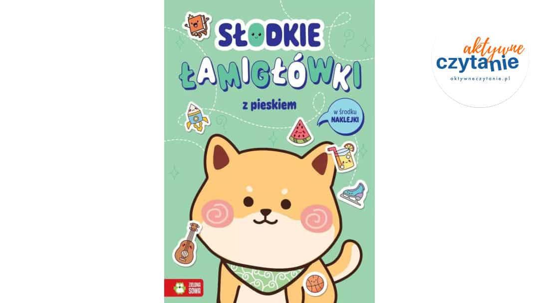 Słodkie łamigłówki z&nbsp;pieskiem