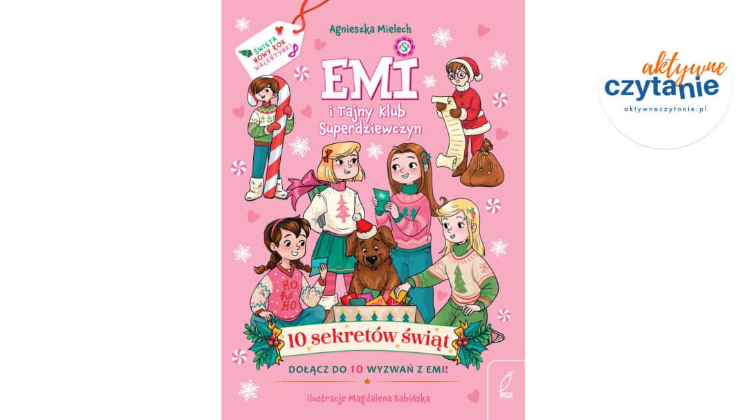 10 sekretów świąt. Emi i&nbsp;Tajny Klub Superdziewczyn