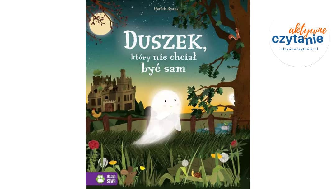 Duszek, który&nbsp;nie&nbsp;chciał być sam