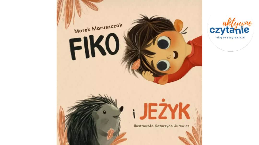 Fiko i&nbsp;przyjaciele. Tom 6. Fiko i&nbsp;jeżyk