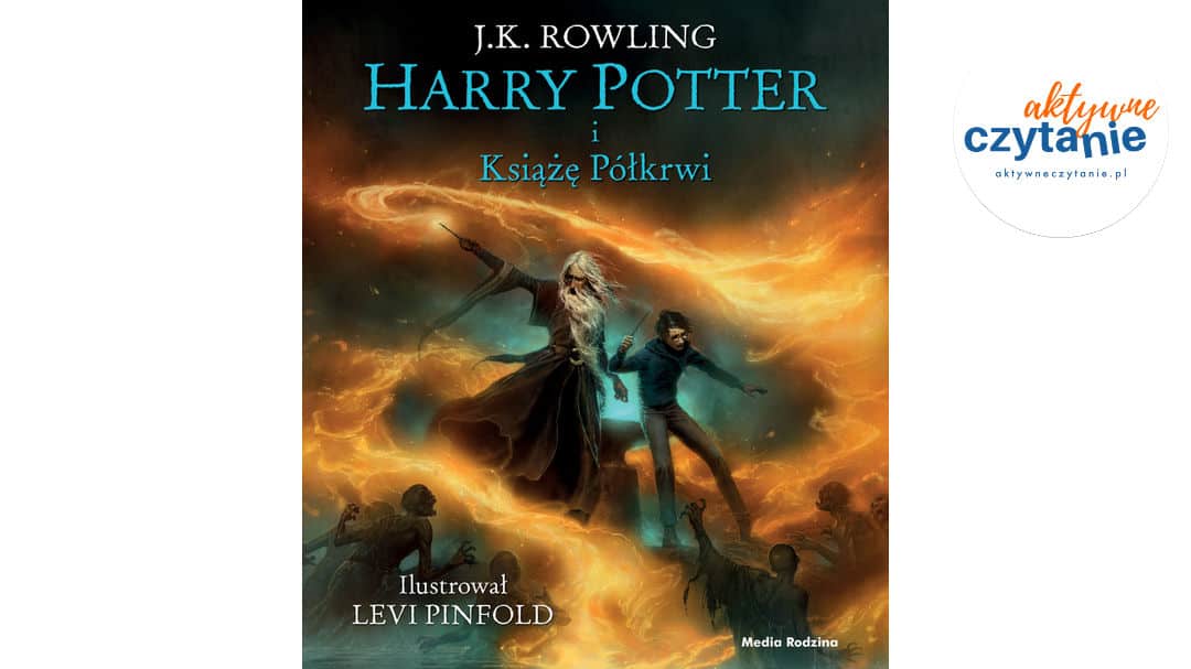 Harry Potter i&nbsp;Książę Półkrwi – ilustrowany