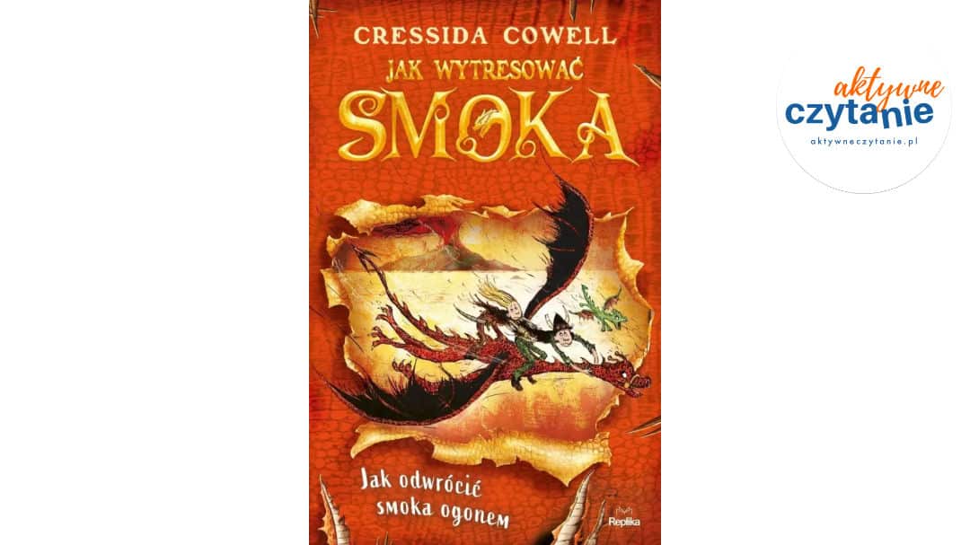 Jak wytresować smoka. Tom 5. Jak odwrócić smoka ogonem