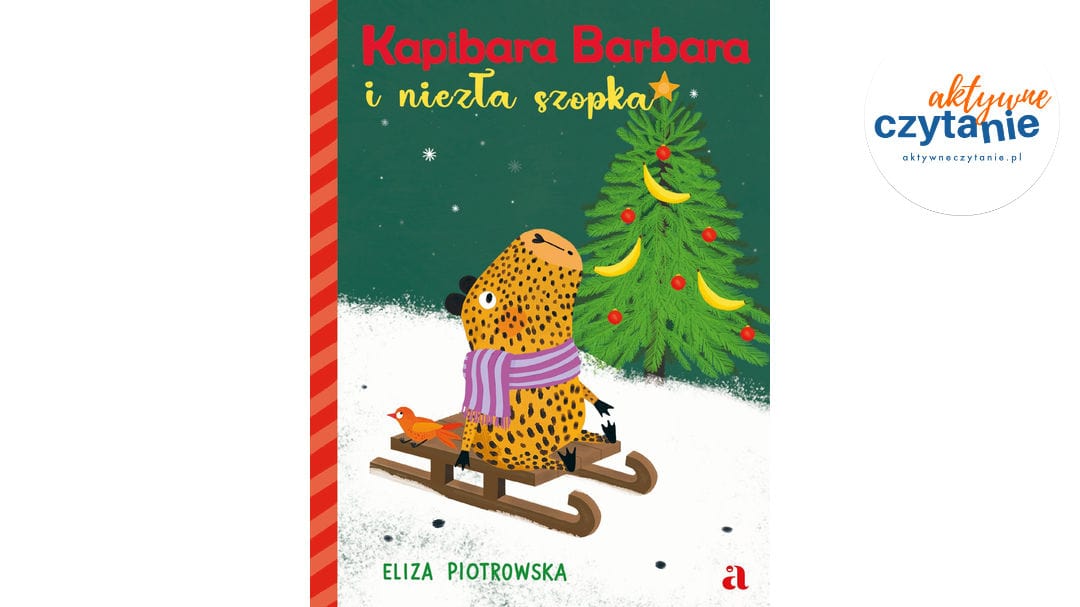 Kapibara Barbara i&nbsp;niezła szopka