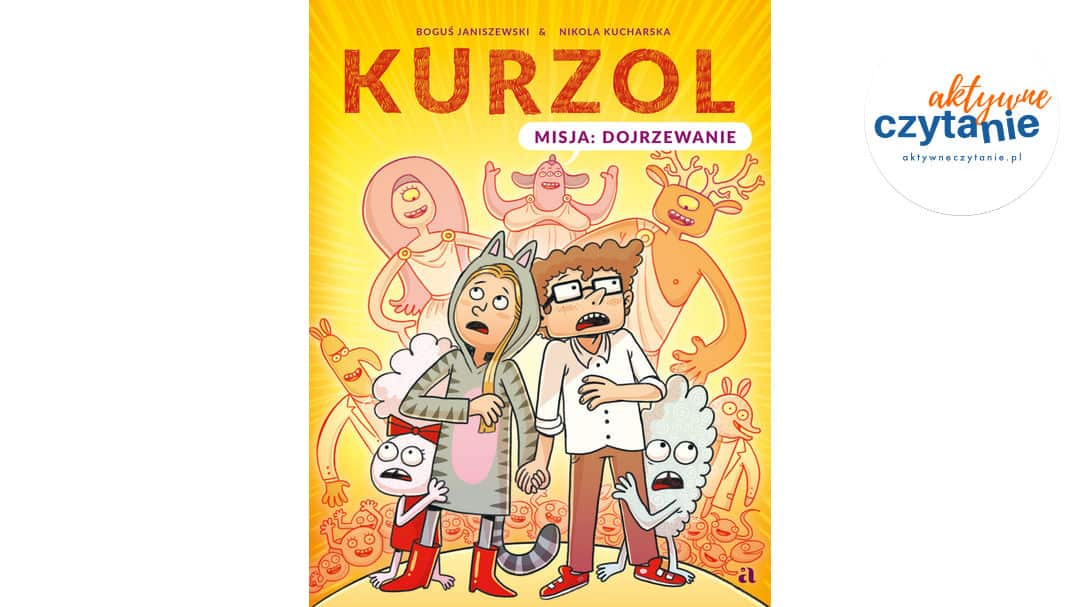 Kurzol. Misja: dojrzewanie