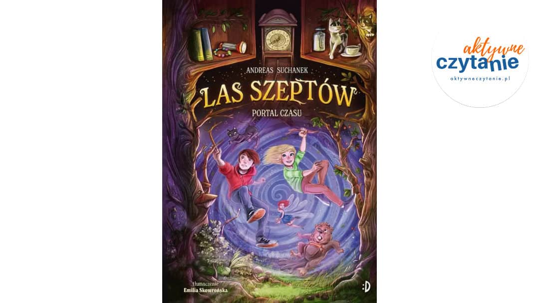 Las Szeptów T.3 Portal czasu