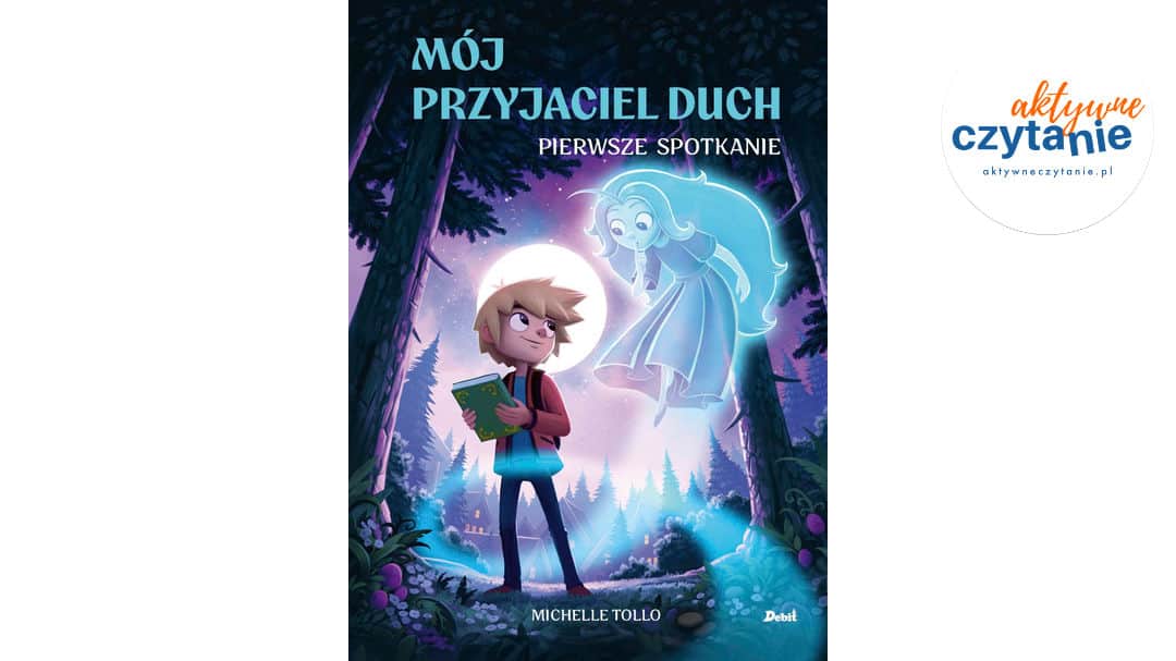 Mój&nbsp;przyjaciel duch. Pierwsze spotkanie (tom 1)