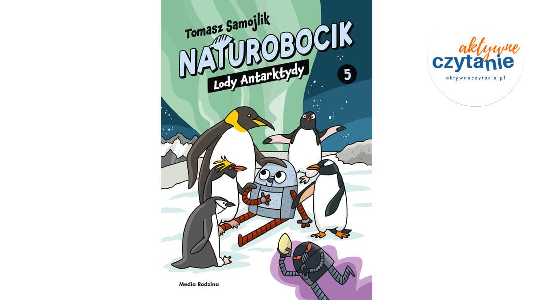 Naturobocik. Tom 5. Lody Antarktydy