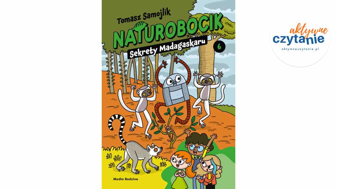 Naturobocik. Tom 6. Sekrety Madagaskaru