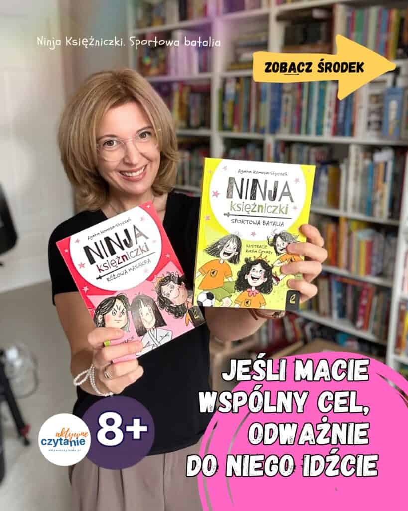 ninja-ksiezniczki-sportowa-batalia-ksiazka-dla-dzieci-8-12-lat-budujaca-wiare-w-siebie-recenzja aktywne czytanie1.jpg