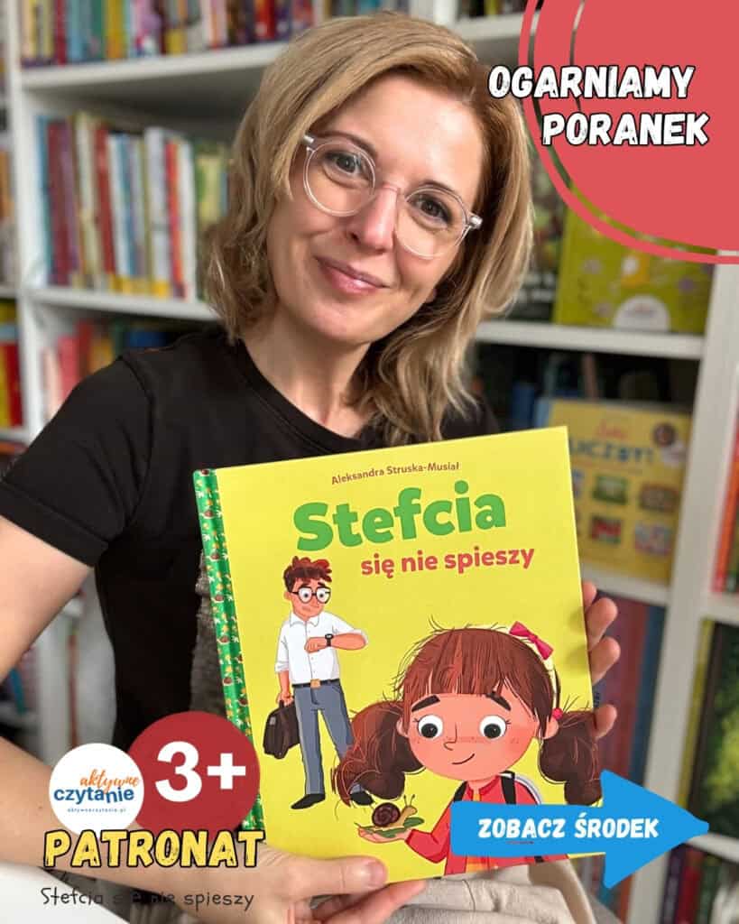 stefcia-chce-teraz-wydawnictwo-papilon-recenzja-ksiazki-dla-dzieci