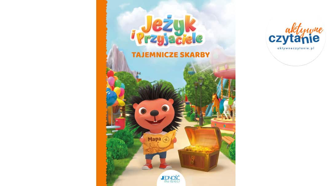 Tajemnicze skarby. Jeżyk i&nbsp;Przyjaciele (tom 1)