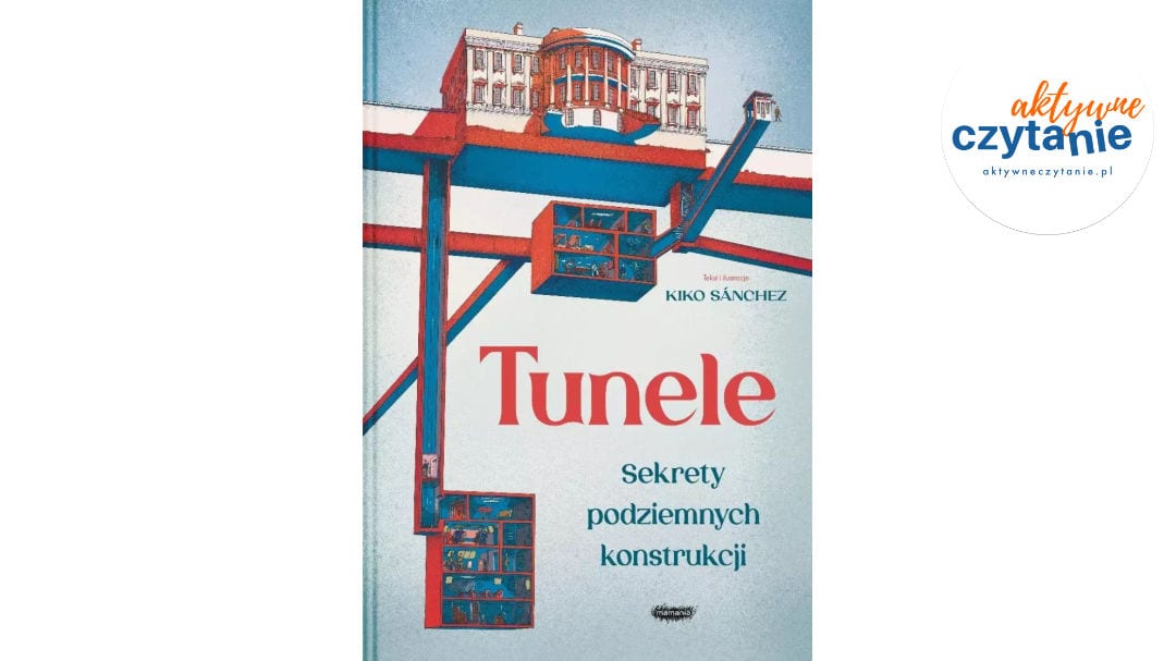 Tunele. Sekrety podziemnych konstrukcji