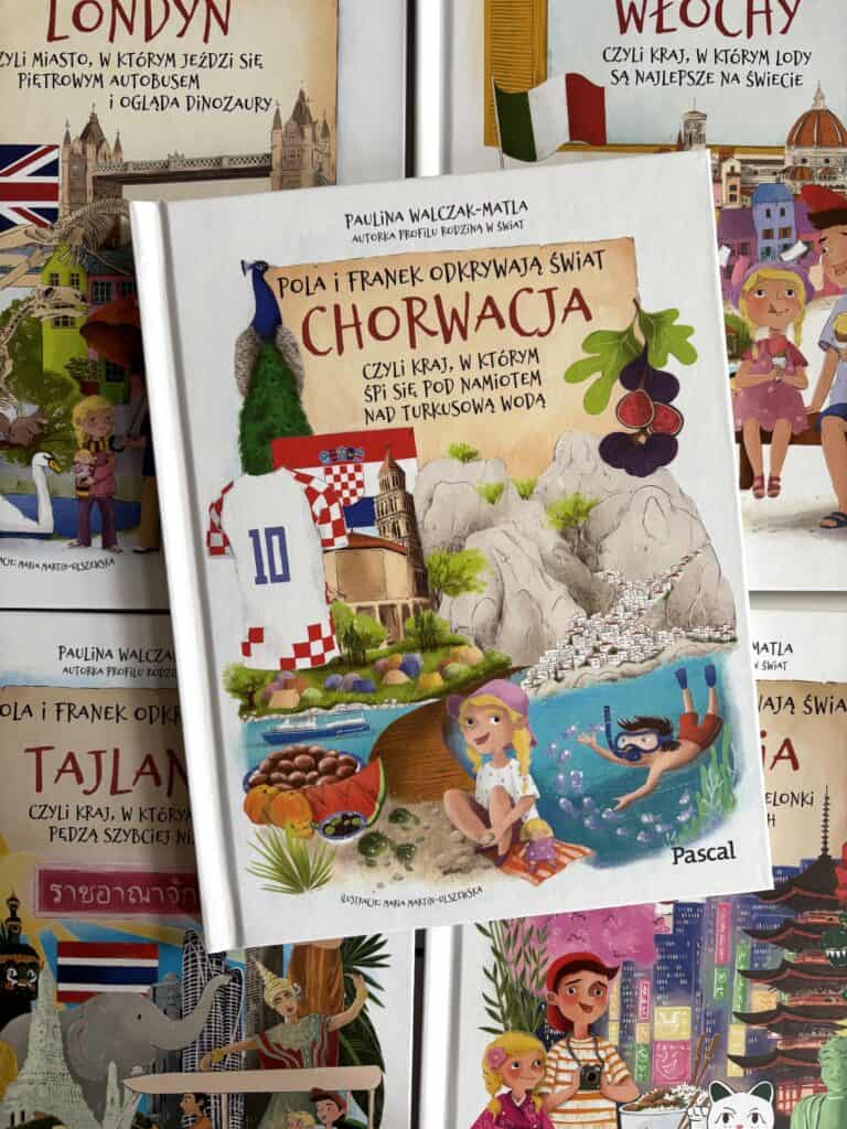 Chorwacjapola i franek odkrywaja swiat japonia londyn tajlandia wlochy chorwacja recenzja ksiazki dla dzieci aktywne czytanie2