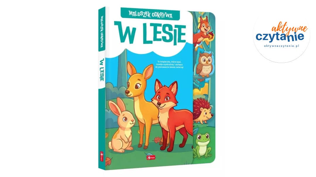 Maluszek odkrywa. W&nbsp;lesie