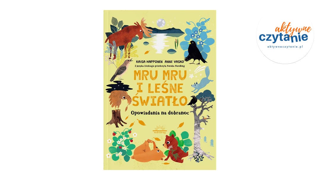 Mru Mru i&nbsp;leśne światło. Opowiadania na&nbsp;dobranoc