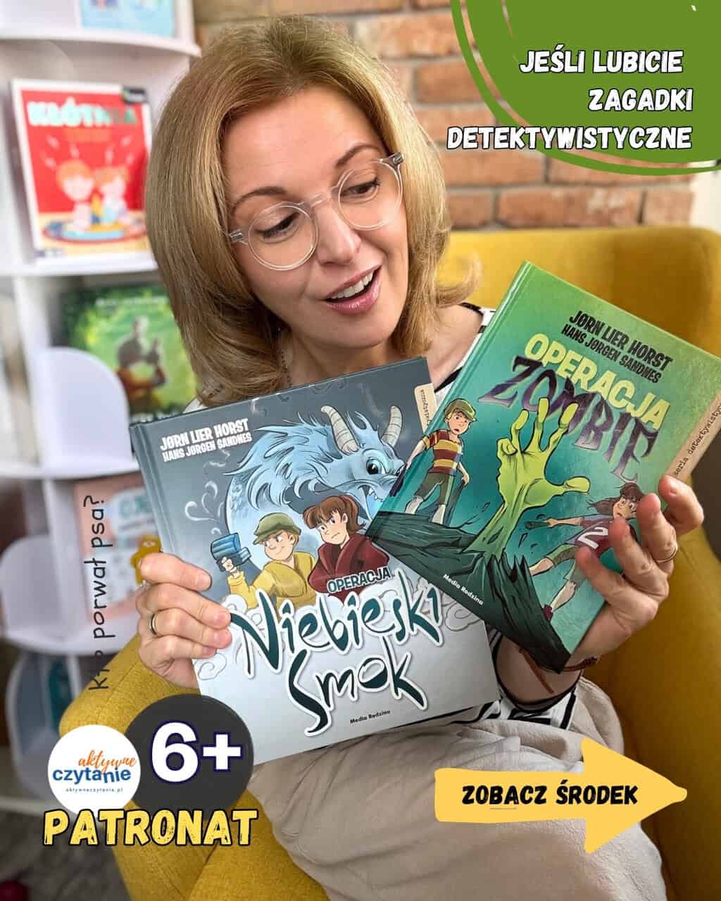 ”Operacja zombie” i&nbsp;„Operacja Niebieski Smok” Detektywistyczne książki dla dzieci 6-9 lat od&nbsp;Media Rodzina