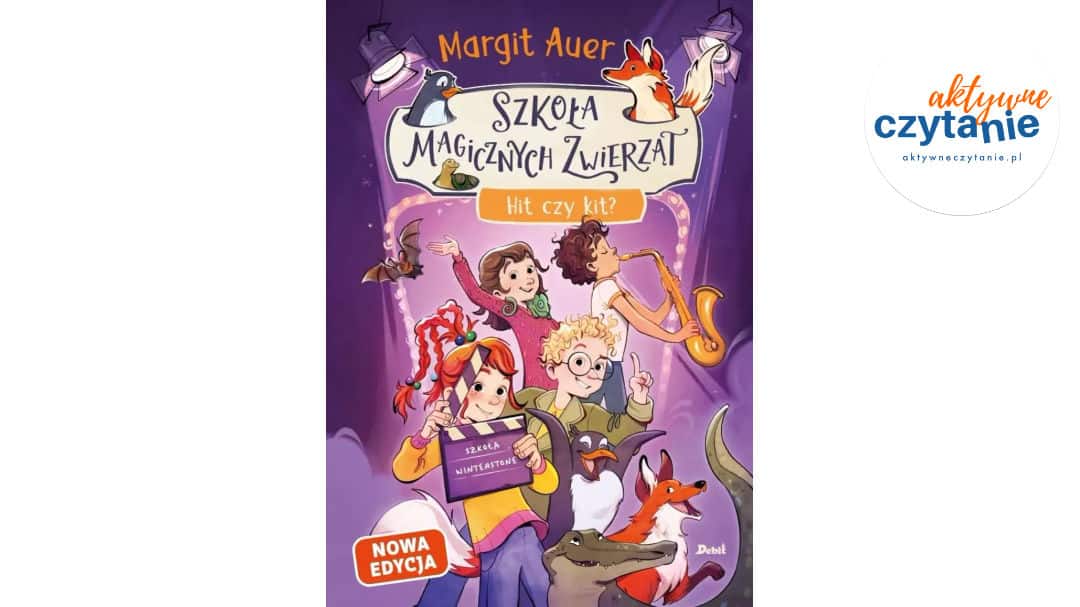 Szkoła magicznych zwierząt T.5 Hit czy&nbsp;kit? w.2026