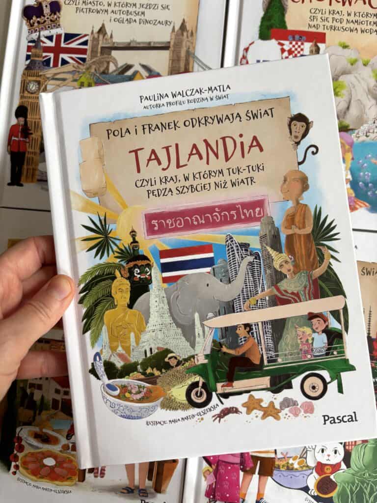 Tajlandiapola i franek odkrywaja swiat japonia londyn tajlandia wlochy chorwacja recenzja ksiazki dla dzieci aktywne czytanie1